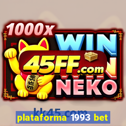 plataforma 1993 bet
